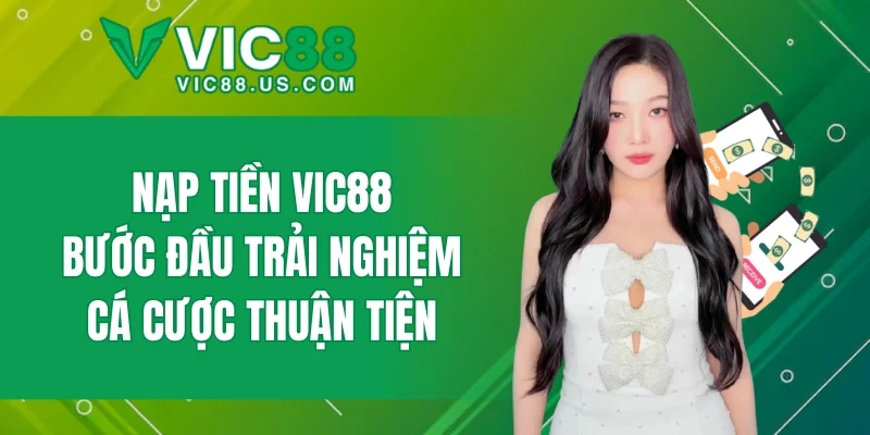 Nạp Tiền VIC88